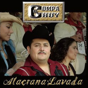 Álbum Alacrana Lavada de El Compa Chuy
