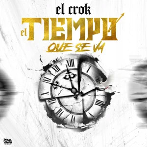 Álbum El Tiempo Que Se Va de El Crok