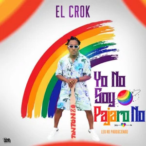 Álbum Yo No Soy Pájaro No de El Crok