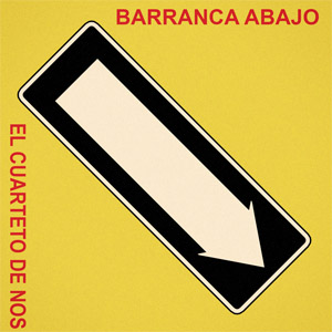 Álbum Barranca Abajo de El Cuarteto De Nos