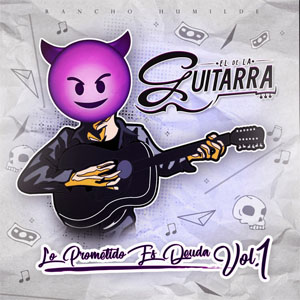 Álbum Lo Prometido Es Deuda, Vol.1 de El de la Guitarra