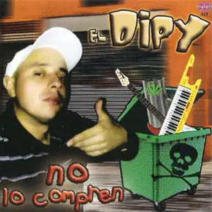 Álbum No Lo Compren de El Dipy