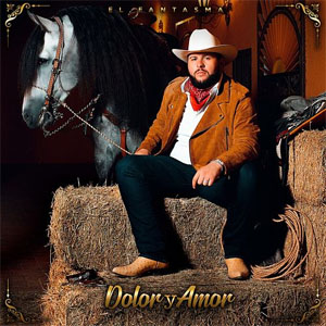 Álbum Dolor Y Amor de El Fantasma