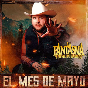 Álbum El Mes De Mayo de El Fantasma