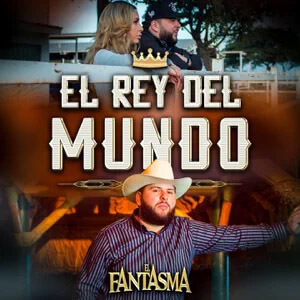 Álbum El Rey del Mundo de El Fantasma