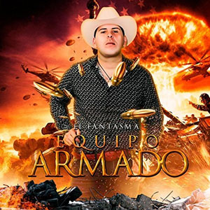 Álbum Equipo Armado de El Fantasma