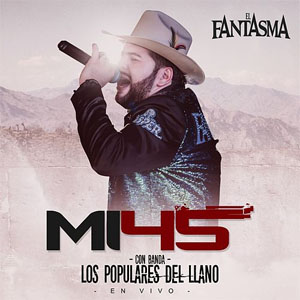 Álbum Mi 45 de El Fantasma