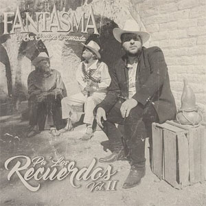 Álbum Pa' Los Recuerdos, Vol. 2 de El Fantasma