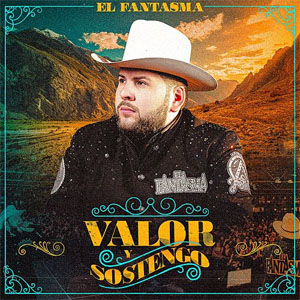 Álbum Valor Y Sostengo de El Fantasma
