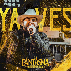 Álbum Ya Ves de El Fantasma