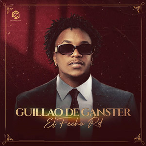 Álbum Guillao De Ganster de El Fecho RD