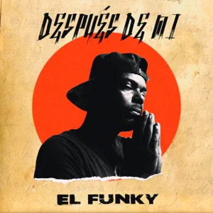 Álbum Después De Mi de El Funky
