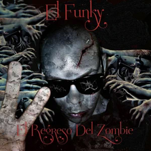 Álbum El Regreso Del Zombie de El Funky