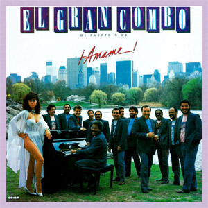 Álbum ¡Ámame! de El Gran Combo de Puerto Rico