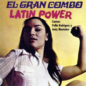 Álbum Latin Power de El Gran Combo de Puerto Rico