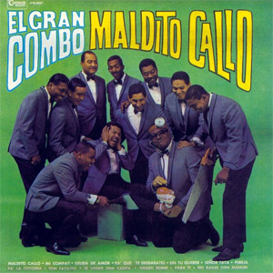 Álbum Maldito Callo de El Gran Combo de Puerto Rico