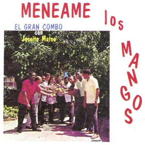 Álbum Menéame Los Mangos de El Gran Combo de Puerto Rico