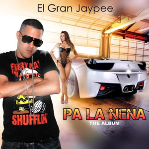 Álbum Pa' La Nena de El Gran Jaypee