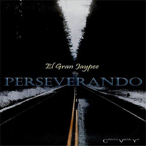 Álbum Perseverando de El Gran Jaypee