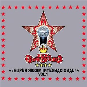 Álbum Super Riddim Internacional 1 de El Gran Silencio