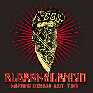 Álbum Warning Danger Riot Time - EP de El Gran Silencio