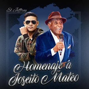 Álbum Homenaje a Joseíto Mateo de El Jeffrey
