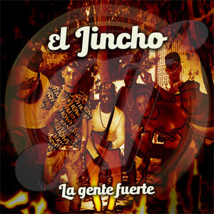 Álbum La Gente Fuerte de El Jincho