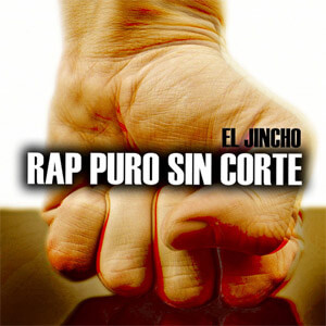Álbum Rap Puro Sin Corte de El Jincho