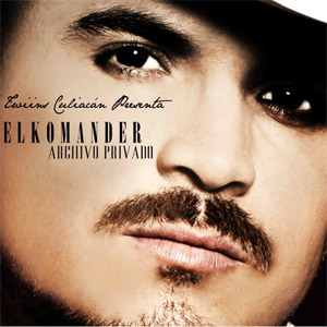 Álbum Archivo Privado de El Komander