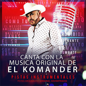 Álbum Canta Con La Música Original De El Komander de El Komander