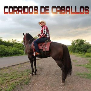 Álbum Corridos De Caballos de El Komander
