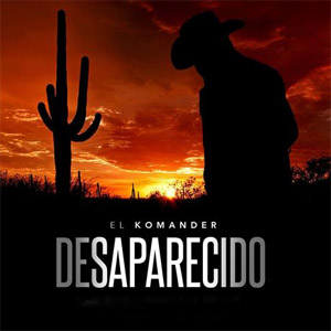 Álbum Desaparecido de El Komander