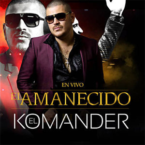 Álbum El Amanecido (En Vivo) de El Komander