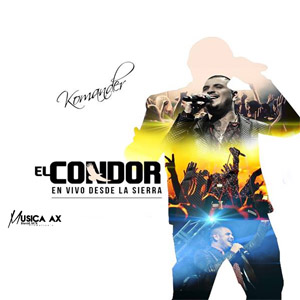 Álbum El Condor (En Vivo) de El Komander