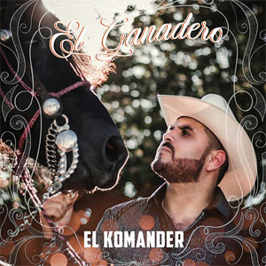 Álbum El Ganadero de El Komander