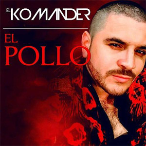 Álbum El Pollo de El Komander