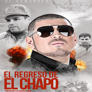 Álbum El Regreso Del Chapo de El Komander