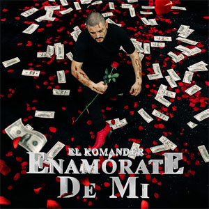 Álbum Enamórate De Mi de El Komander