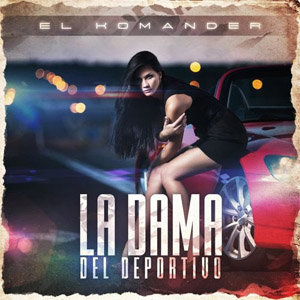 Álbum La Dama del Deportivo de El Komander