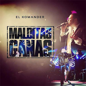 Álbum Malditas Ganas - En Vivo de El Komander