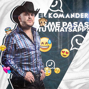 Álbum Me Pasas Tu Whatsapp de El Komander