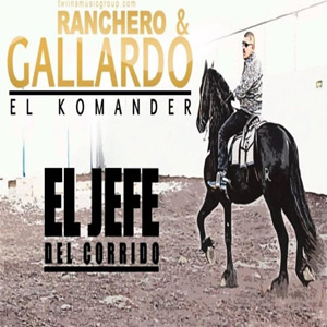 Álbum Ranchero Y Gallardo de El Komander