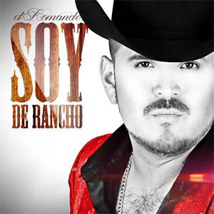 Álbum Soy De Rancho de El Komander