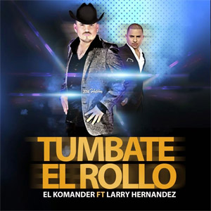 Álbum Túmbate El Rollo de El Komander