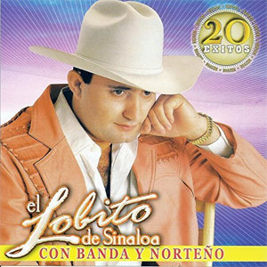Álbum 20 Exitos de El Lobito De Sinaloa