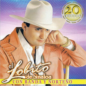 Álbum 20 Éxitos de El Lobito De Sinaloa