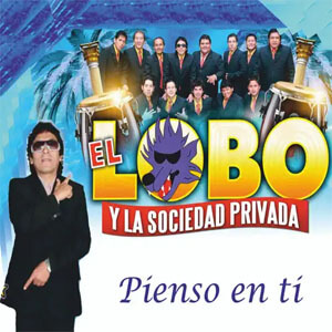 Álbum Pienso en Ti  de El Lobo y La Sociedad Privada