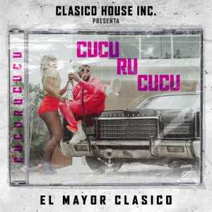Álbum Cucu Ru Cucu de El Mayor Clásico