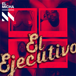 Álbum Ejecutivo de El Micha
