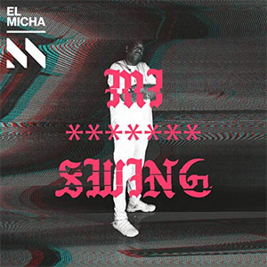 Álbum Mi Swing de El Micha